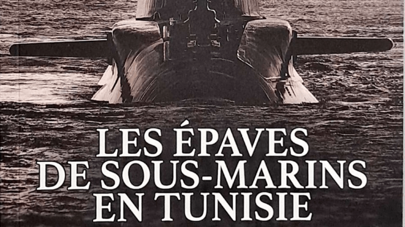 Les épaves de sous-marins en Tunisie: Le patrimoine à ne pas oublier