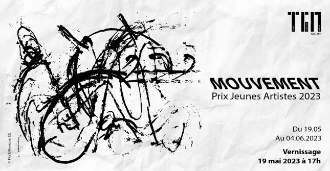 TGM Gallery a le plaisir de vous convier à sa prochaine exposition Mouvement Prix Jeunes Artistes 2023 : Vendredi 19 mai 2023 à partir de 17h