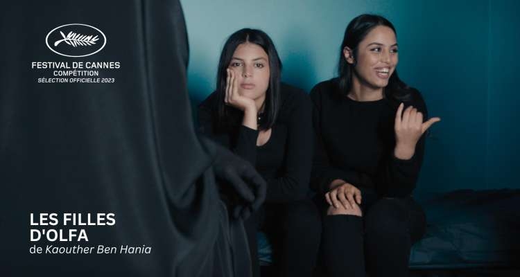 Cannes 2023 - « Les filles d’Olfa » de Kaouther Ben Hania en sélection officielle