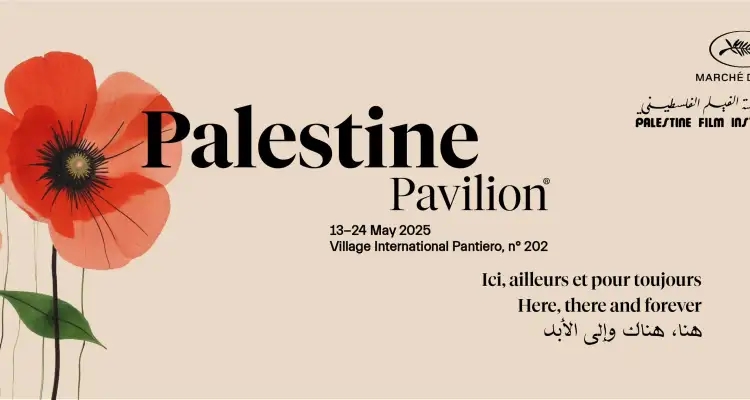 Cannes 2025 – Le Pavillon de la Palestine, une présence sous le signe de la résistance