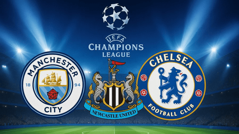Manchester City, Chelsea et Newcastle en Ligue des champions