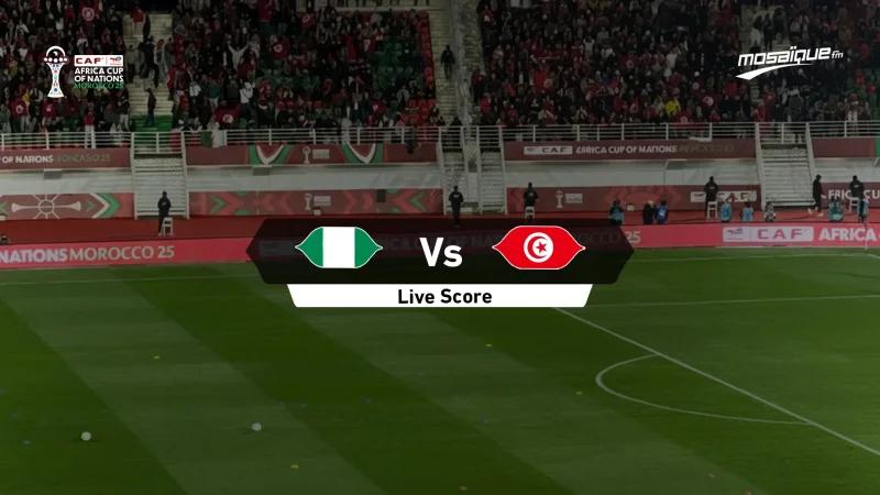 CAN 2025 : Tunisie- Nigéria (live score)
