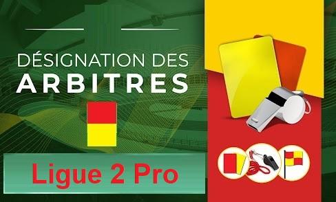 Ligue 2 pro : désignation des arbitres de la 1ère journée