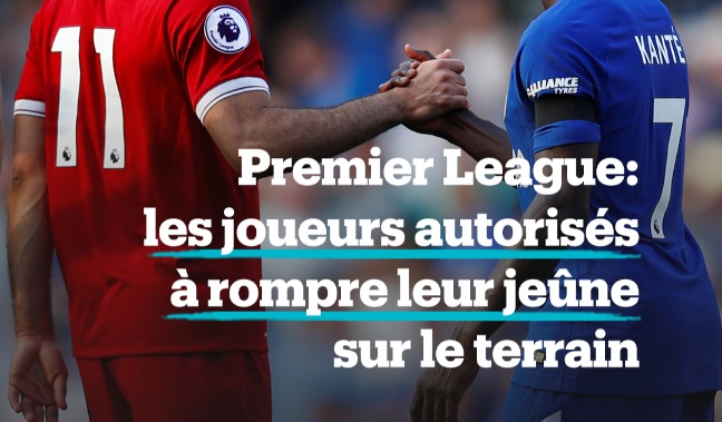 Premier League : bonne nouvelle pour les joueurs musulmans