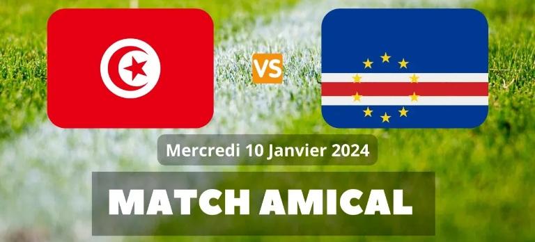 Amical international : Tunisie-CapVert, feuille de match