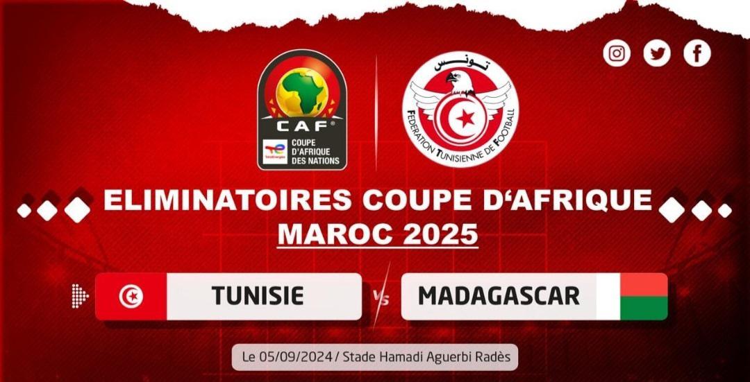 CAN 2025 (Q) : sur quelles chaines et à quelle heure suivre Tunisie-Madagascar ?