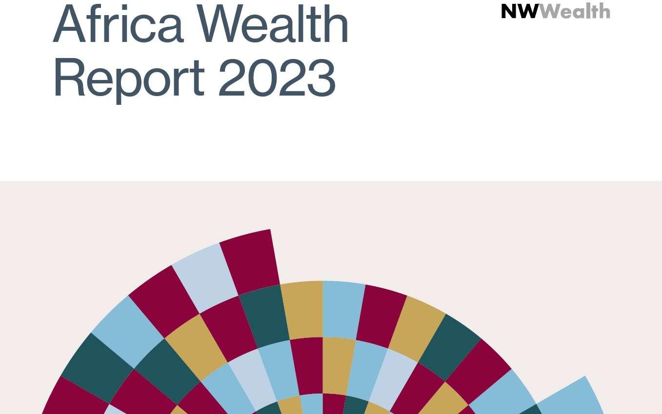 L’Africa Wealth Report : Etat de la migration d’investissement en Afrique