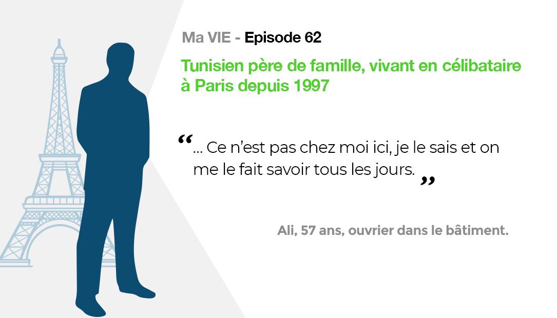 Ma vie: Tunisien père de famille, vivant en célibataire à Paris depuis 1997