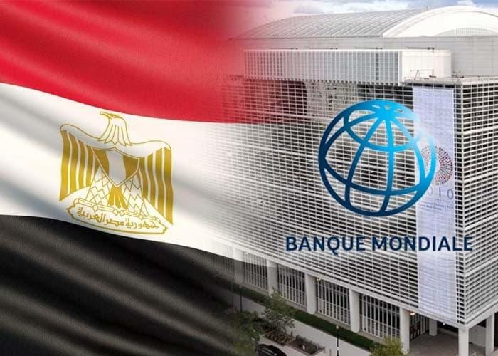 La Banque mondiale accorde à l’Egypte un financement de 700 millions de dollars