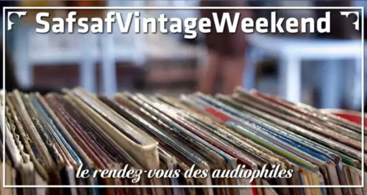 Saf Saf Vintage : Au rendez-vous des audiophiles